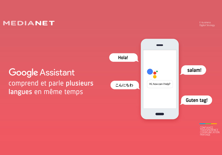 Google Assistant comprend et parle plusieurs langues… en même temps !