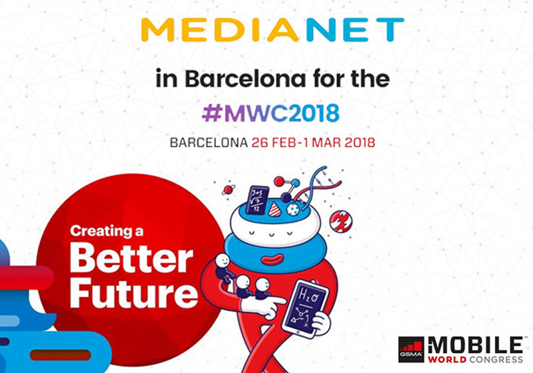 MEDIANET au Mobile World Congress 2018, pour emboîter le pas au développement technologique