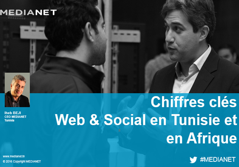 Chiffres clés Web et Social en Tunisie et en Afrique