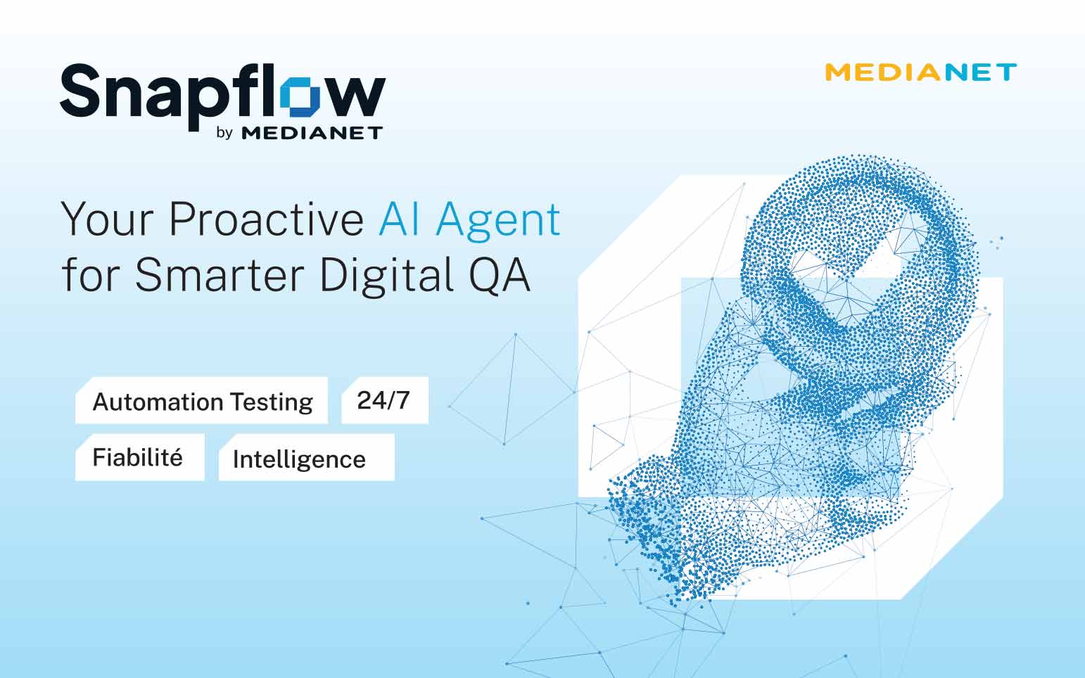 Lancement de SNAPFLOW par MEDIANET : Proactive AI Agent for Smarter Digital QA